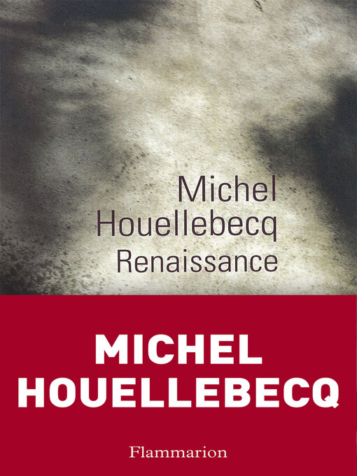 Title details for Renaissance by Michel Houellebecq - Available